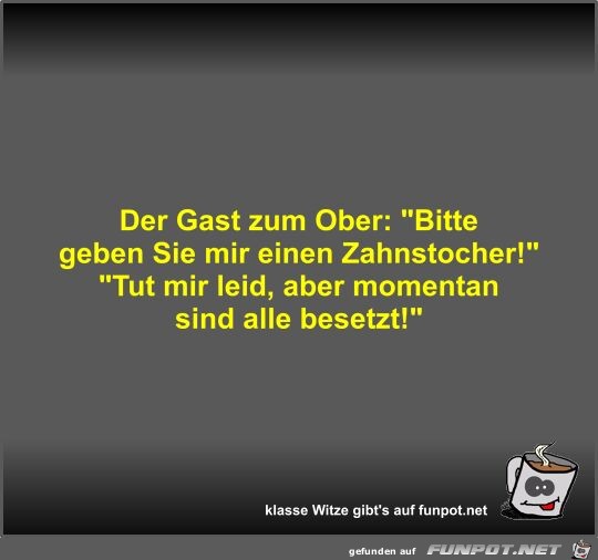 Der Gast zum Ober