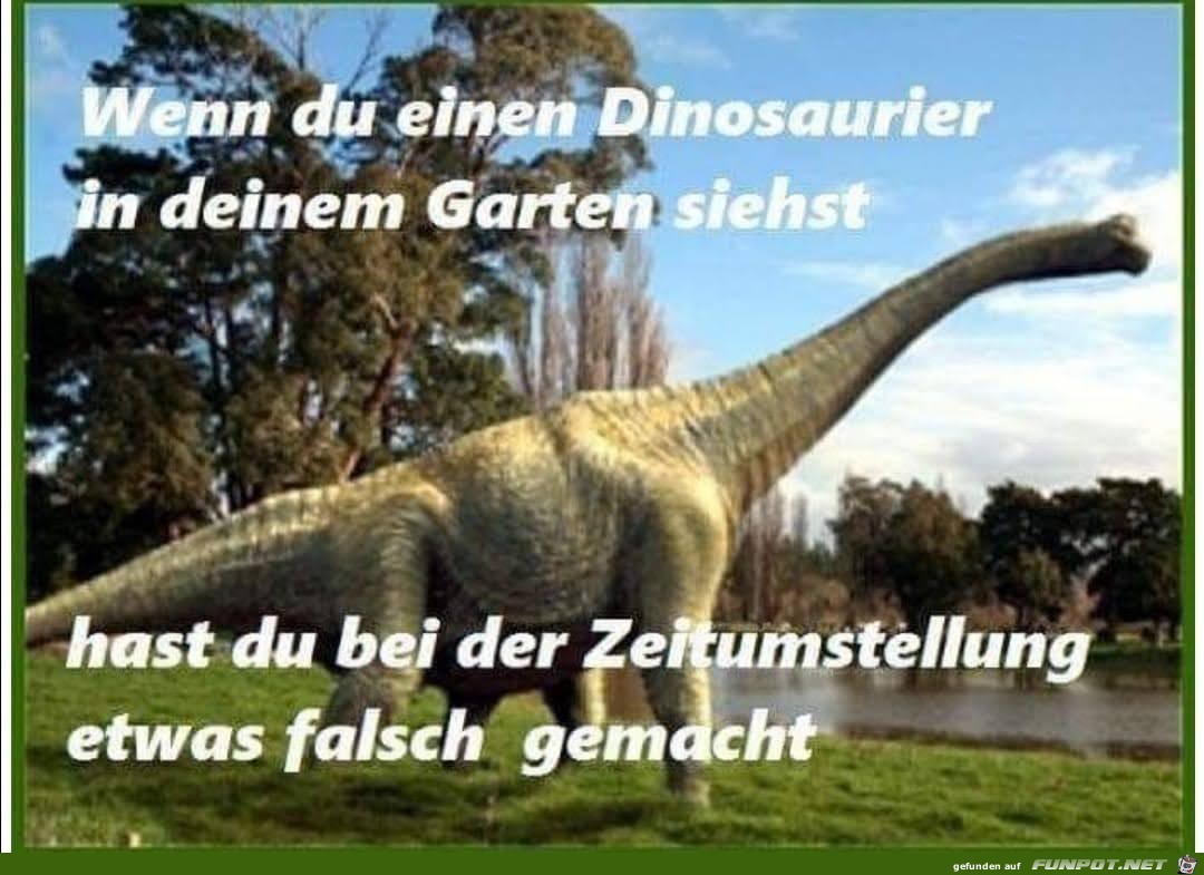 Wenn du einen Dinosaurier