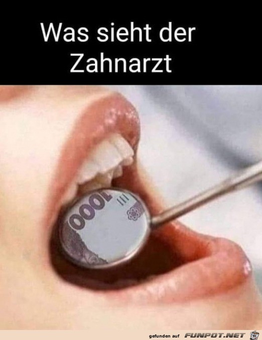 das sieht der Zahnarzt