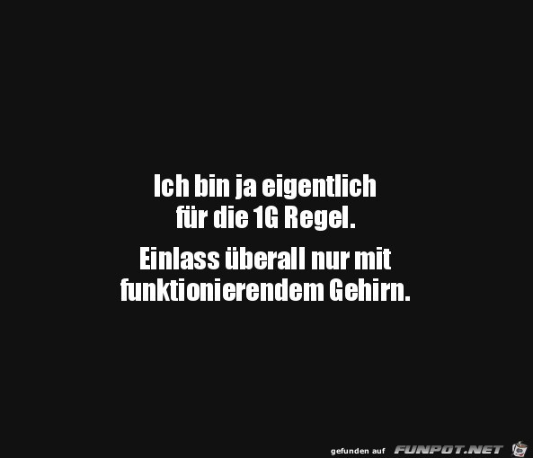 Die 1G-Regel