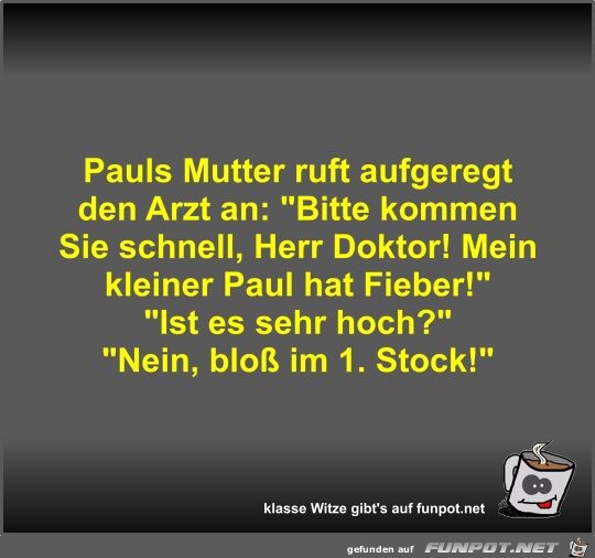 Pauls Mutter ruft aufgeregt den Arzt an