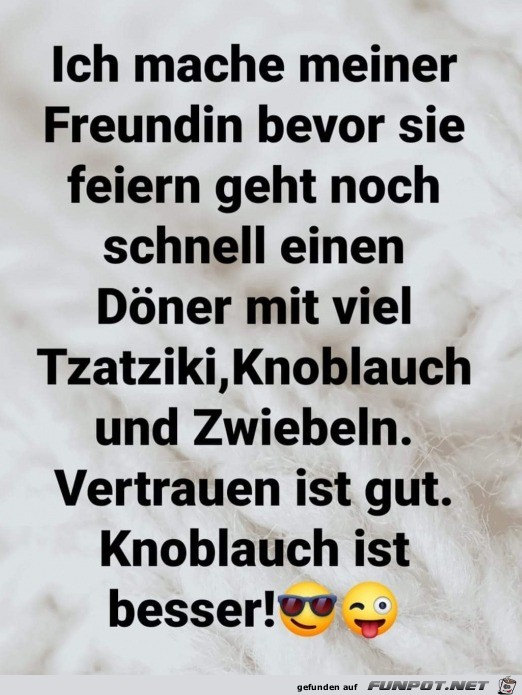 Knoblauch ist gut