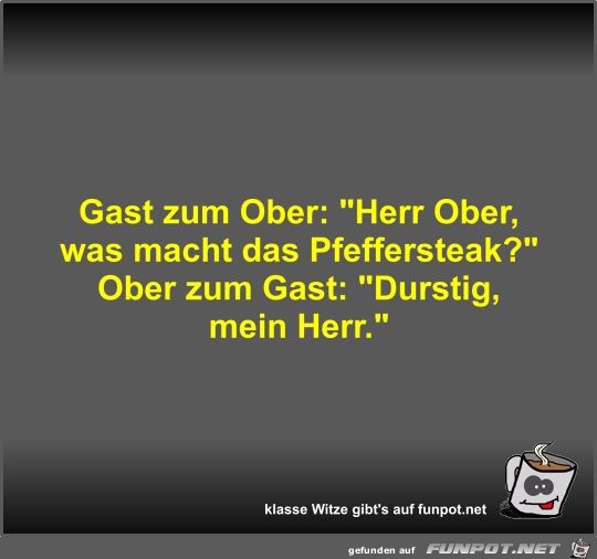 Gast zum Ober