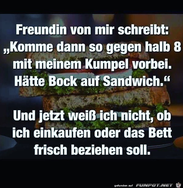 Bock auf Sandwich