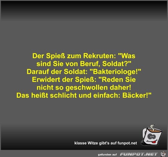 Der Spie zum Rekruten