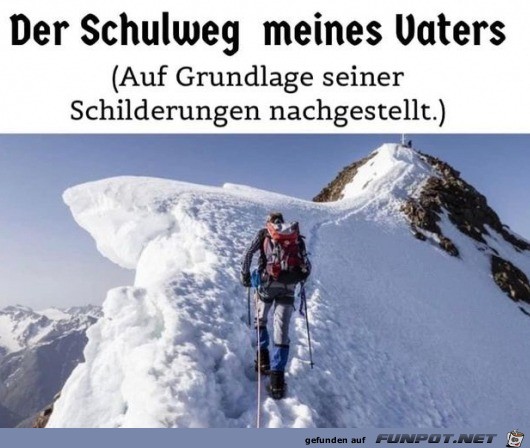 Der Schulweg meines Vaters