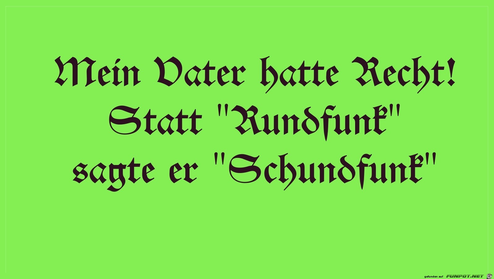 er hatte recht