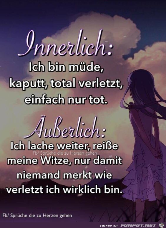 Verletzt sprüche bin ich 