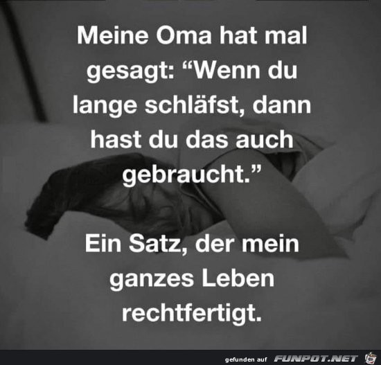 Oma hat mal gesagt