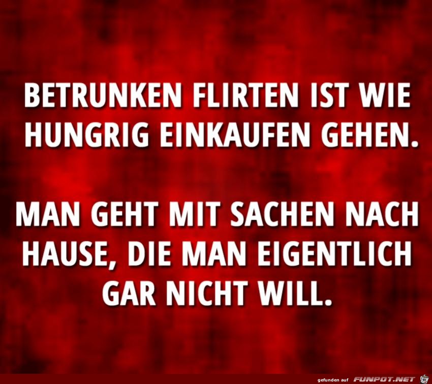 Betrunken flirten Betrunken flirten