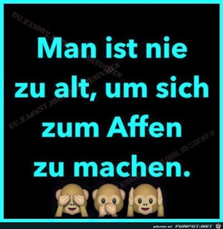 Man ist nie zu alt