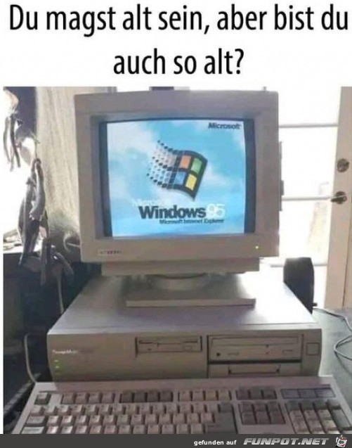 Du bist alt