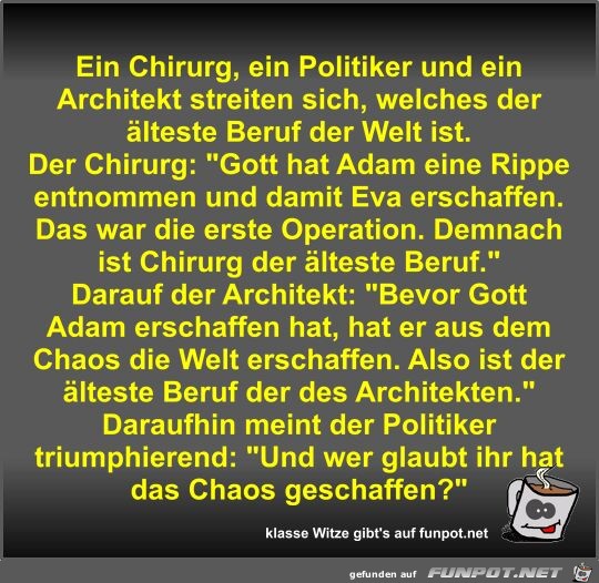 Ein Chirurg, ein Politiker und ein Architekt streiten sich,