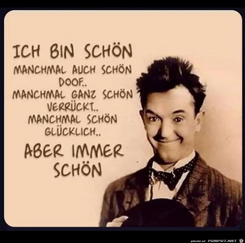 Ich bin schoen Ich bin schoen
