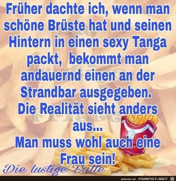 Frher dachte ich