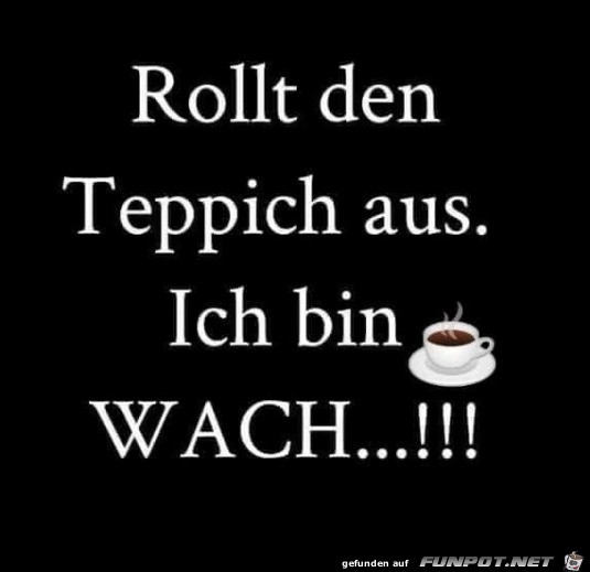 Ich bin wach