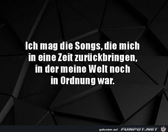 Ich mag die Songs