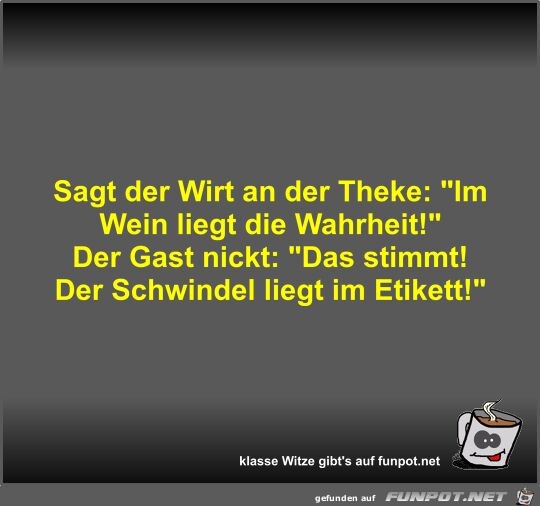 Sagt der Wirt an der Theke