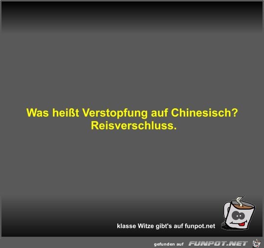 Was heit Verstopfung auf Chinesisch?