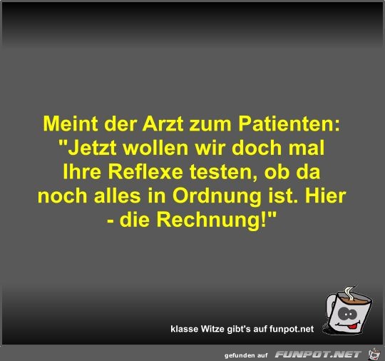 Meint der Arzt zum Patienten