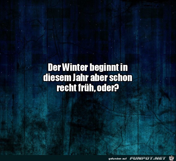 Zeitiger Winteranfang