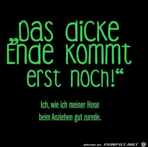 Das dicke Ende