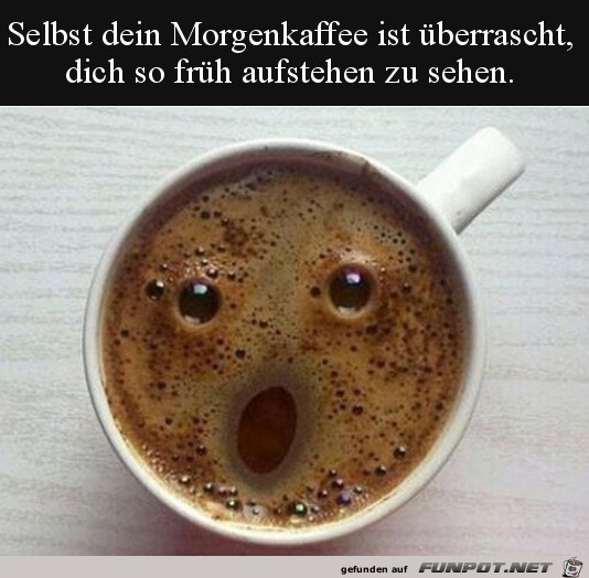 Kaffee ist berrascht