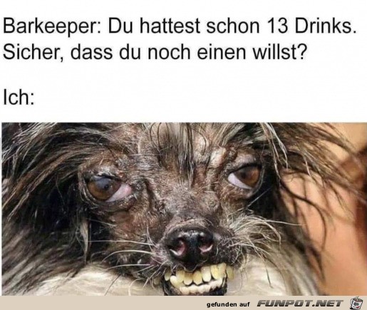 Willst du wirklich noch einen Drink?