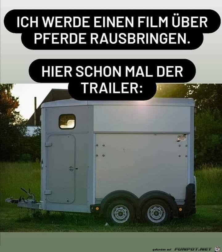 Der Trailer