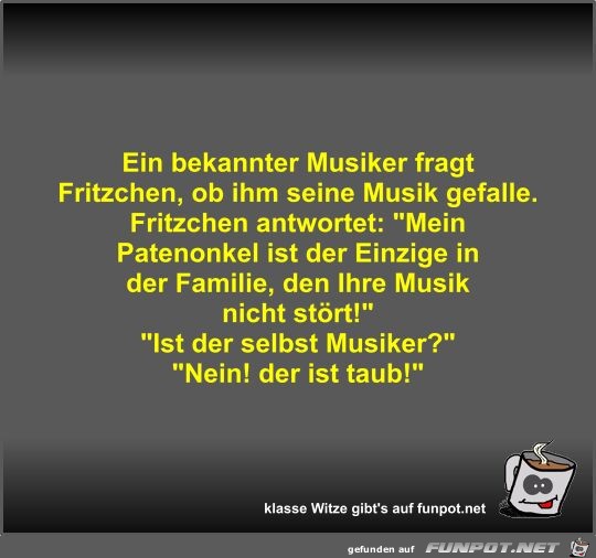 Ein bekannter Musiker fragt Fritzchen