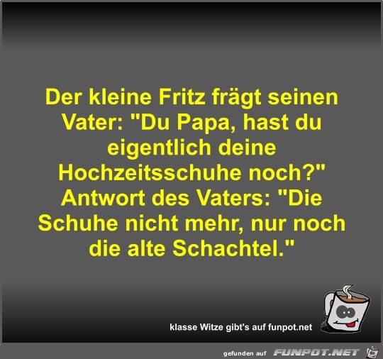 Der kleine Fritz frgt seinen Vater