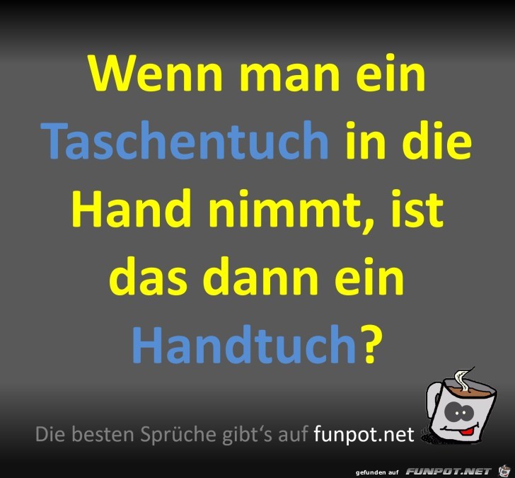 Ein Handtuch