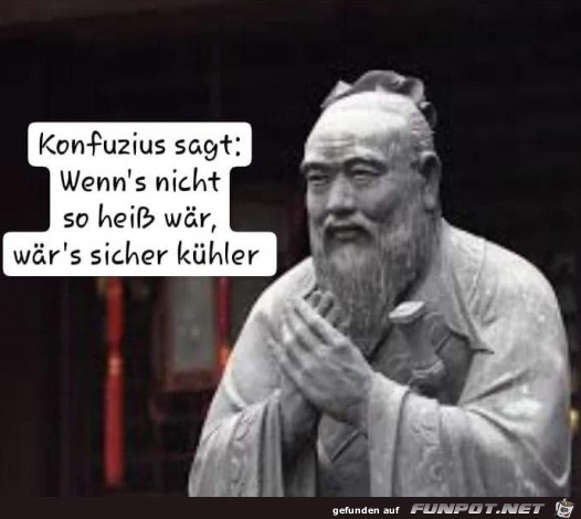 Der Konfuzius wei was