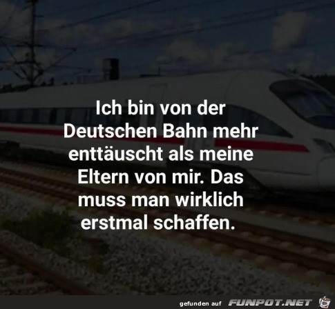 Enttuscht von der Bahn