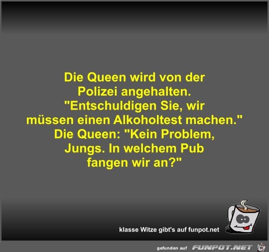 Die Queen wird von der Polizei angehalten