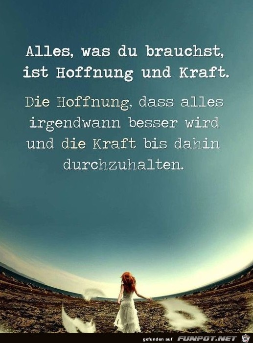 Alles was du brauchst