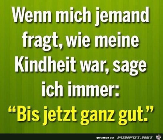 Bis jetzt ganz gut Bis jetzt ganz gut