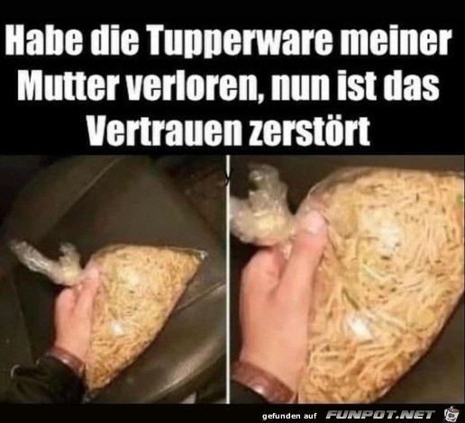 Tupper verloren