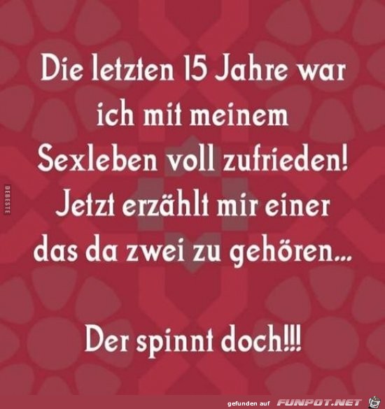 Der spinnt doch