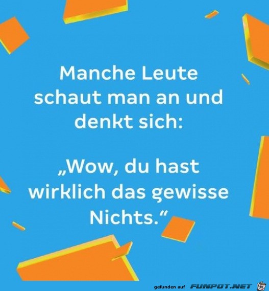 Das gewisse Nichts