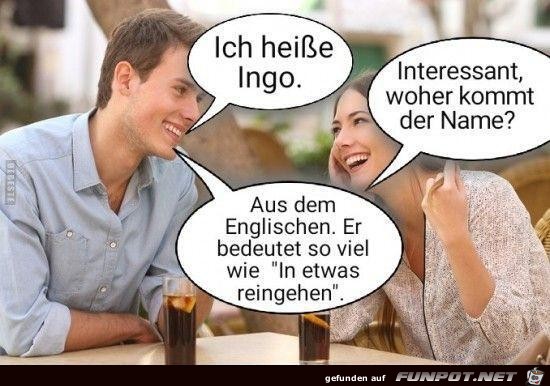 Ich heisse Ingo Ich heisse Ingo