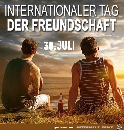 Int. Tag der Freundschaft Int. Tag der Freundschaft