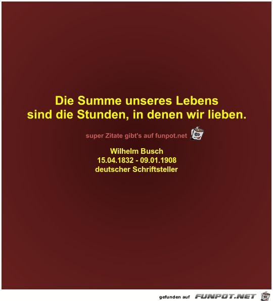 Die Summe unseres Lebens
sind die Stunden