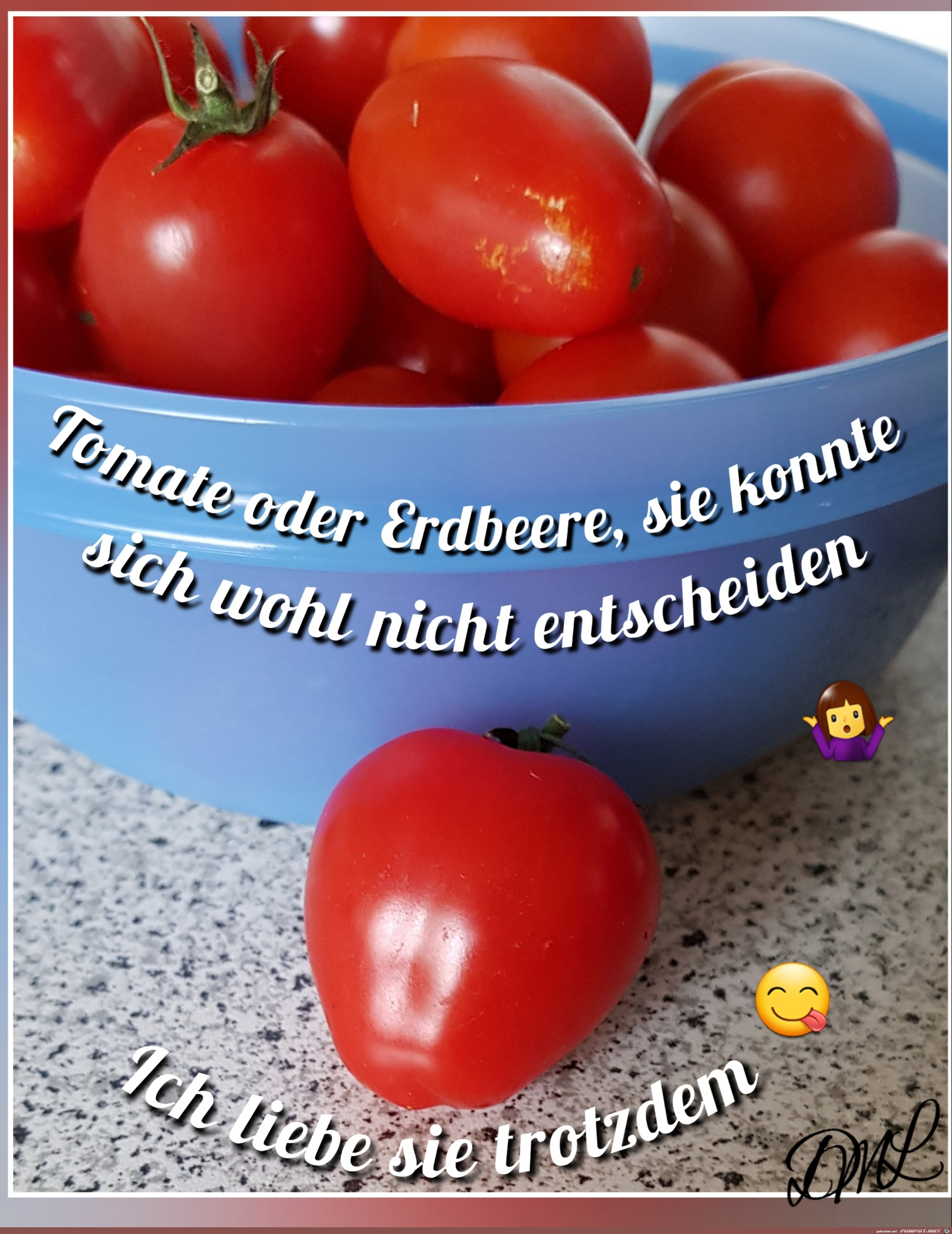 Tomate oder Erdbeere, einen schnen Tag