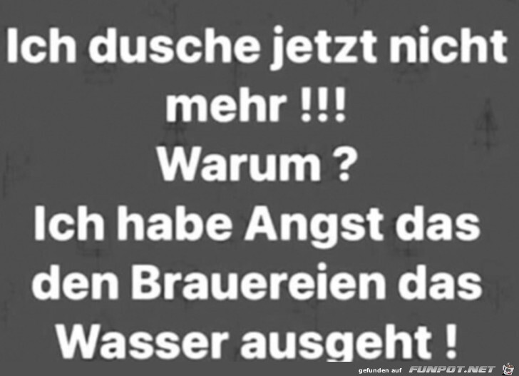 Nicht mehr duschen