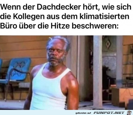 ber die Hitze beschweren