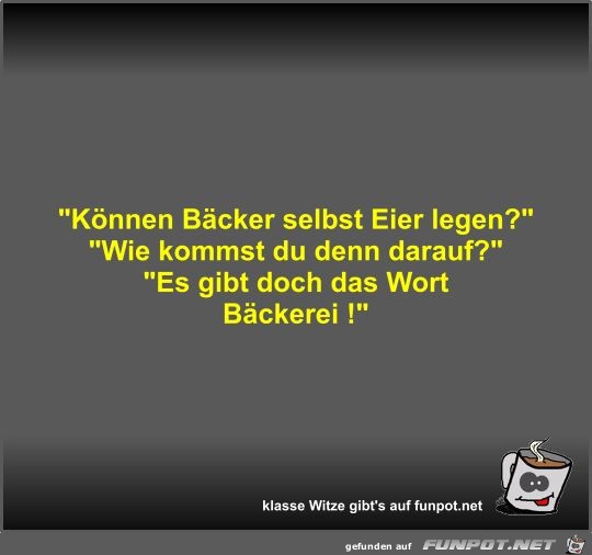 Knnen Bcker selbst Eier legen?