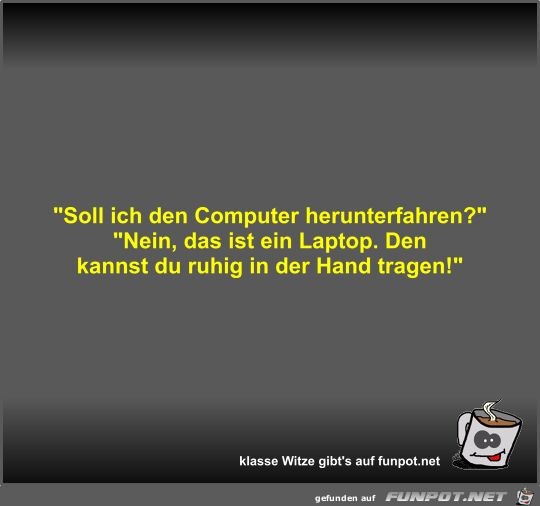 Soll ich den Computer herunterfahren?