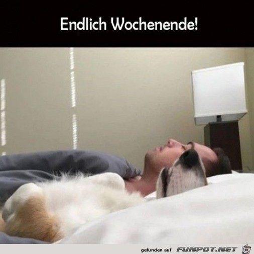 Endlich Wochenende