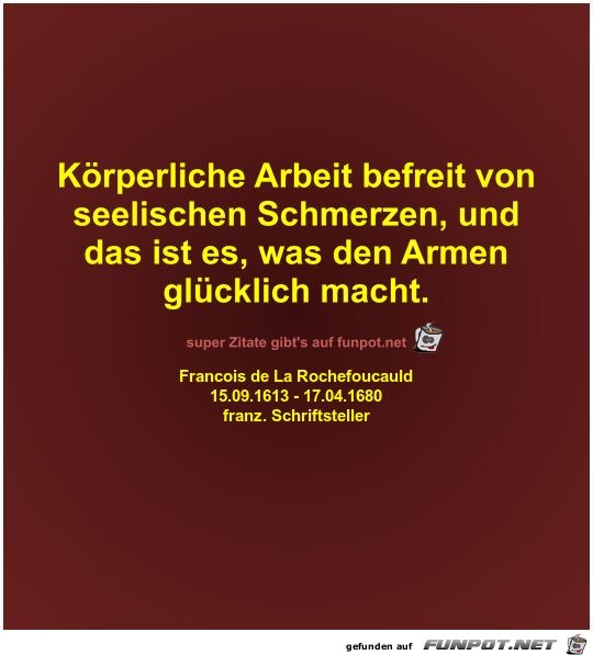 Krperliche Arbeit befreit von
seelischen Schmerzen